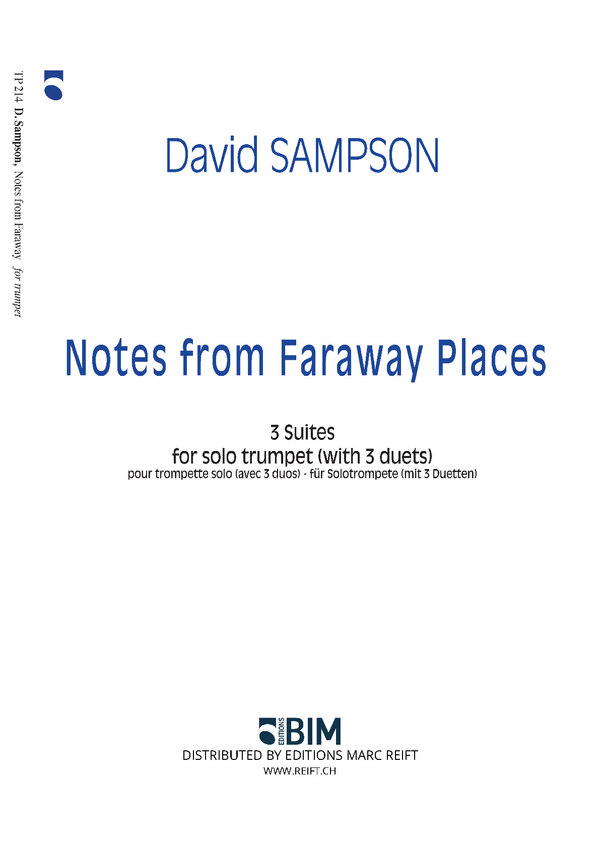 Notes from Faraway Places<br>3 Suites for Solo Trumpet and 3 Duets