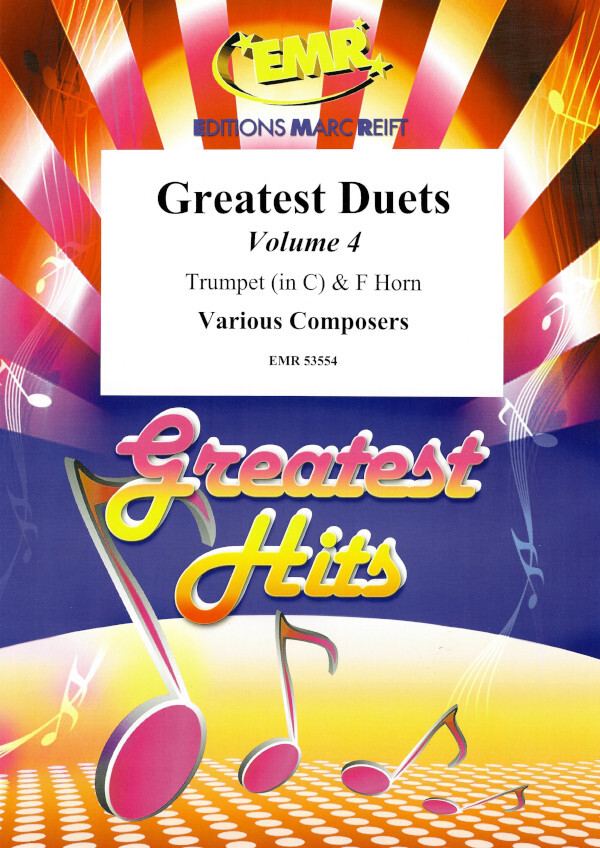 Greatest Duets Volume 4<br>Trompete in C und Horn in F