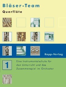 Blser-Team Band 1 (+CD) :Querflte<br>Instrumentalschule fr dasZusammenspiel im Orchester