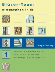 Blser-Team Band 1 (+CD) : Alt-Saxophon/ Sopran Sax<br>Instrumentalschule fr das Zusammenspiel im Orchester
